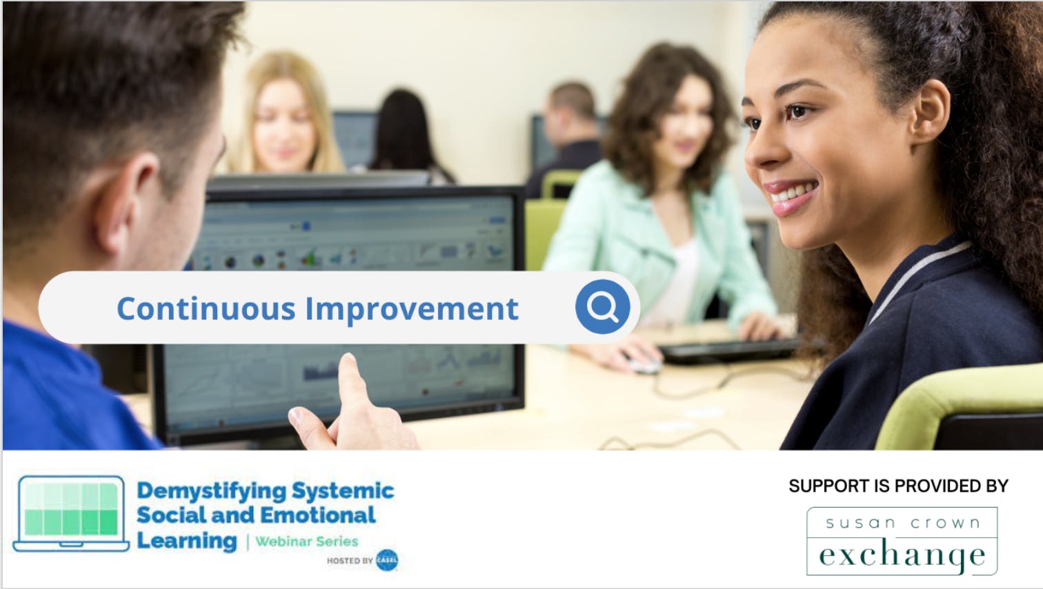 Demystifying Systemic Social and Emotional Learning: Continuous Improvement
