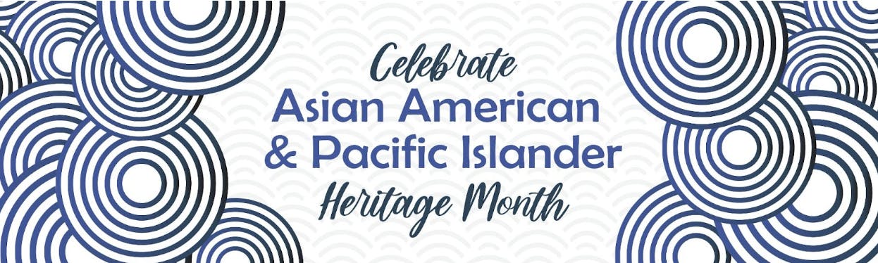 Asian-American/Pacific Islander (AAPI) Month 2024: Celebrating our SEL Heroes