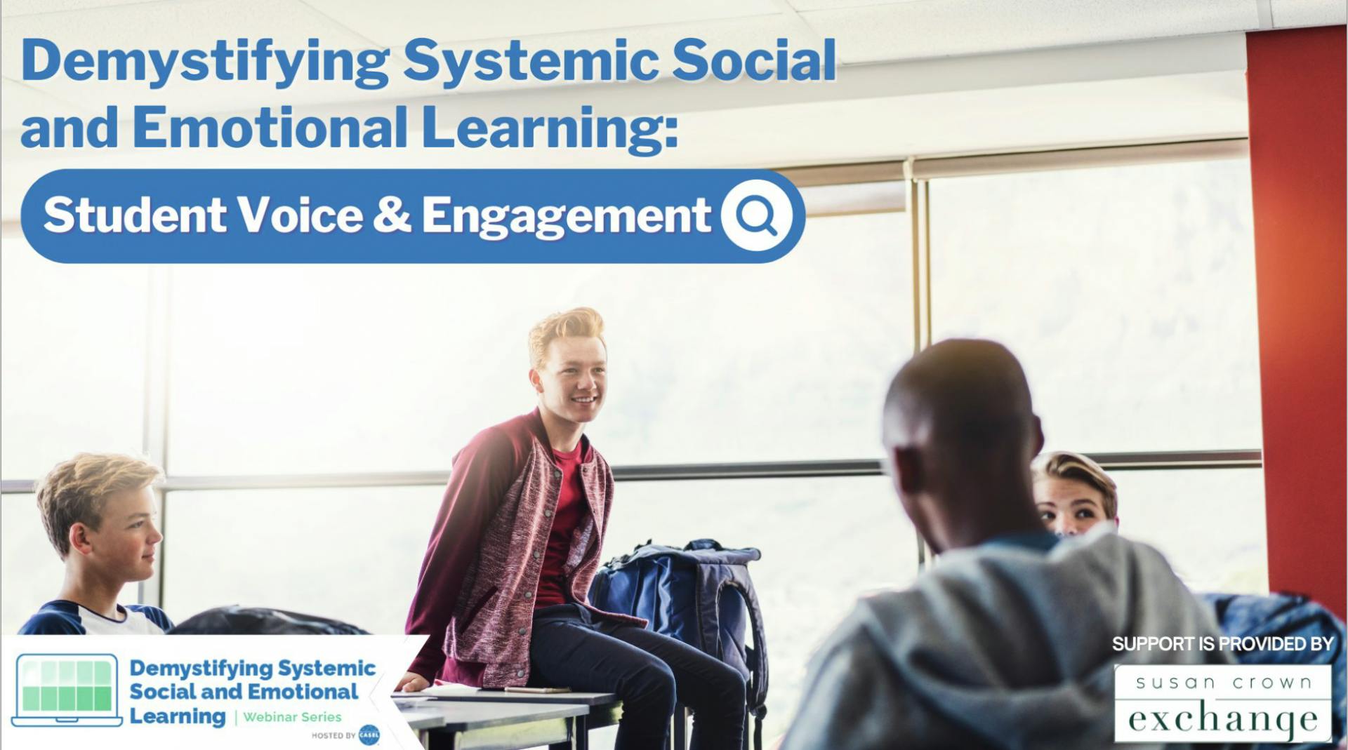 Demystifying Systemic Social and Emotional Learning: Student Voice